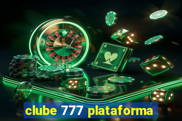 clube 777 plataforma